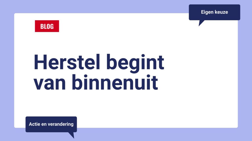 herstellen van verslaving begint van binnenuit