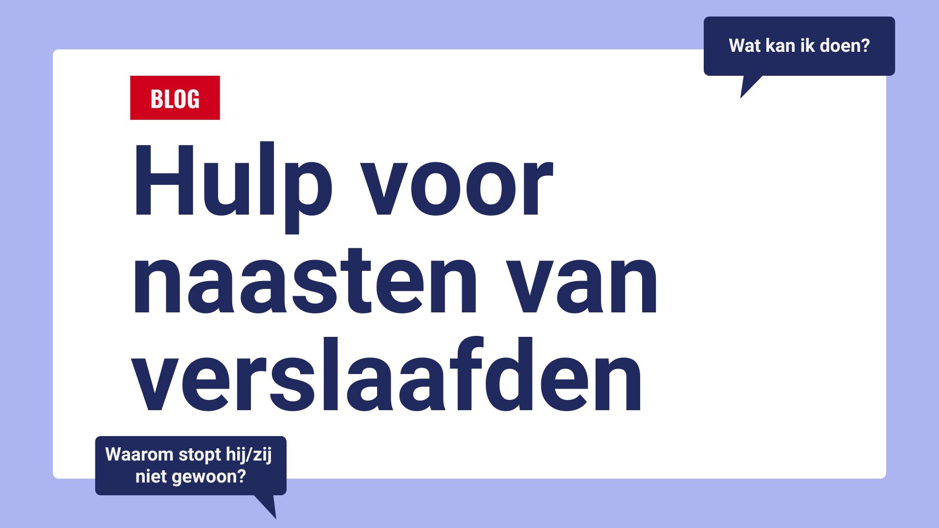 hulp voor naasten van verslaafden